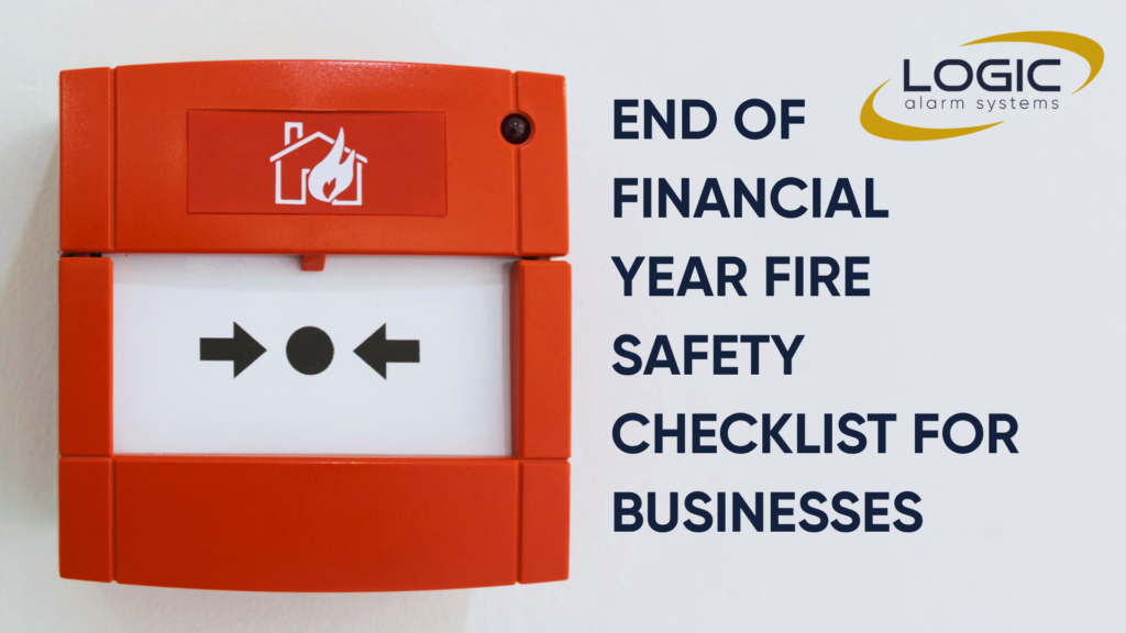 End of financial year fire safety checklist for businesses
